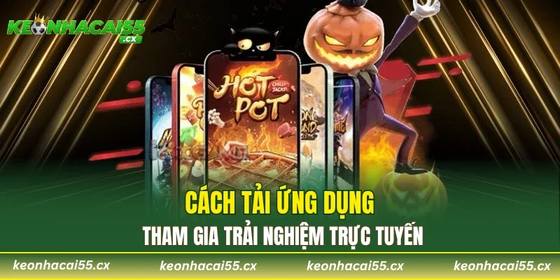 Cách tải ứng dụng tham gia trải nghiệm trực tuyến