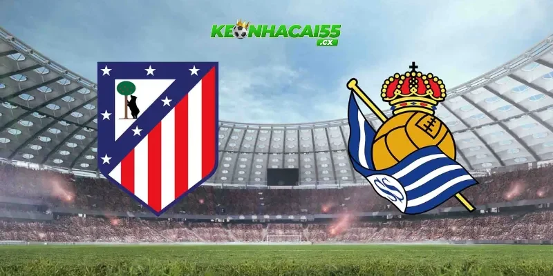 Nhận định Atletico Madrid vs Real Sociedad 02h00 ngày 19/04: Chủ nhà khẳng định sức mạnh